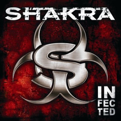 SHAKRA – Infected